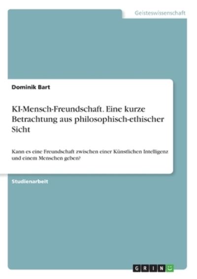 Cover for Bart · KI-Mensch-Freundschaft. Eine kurze (Book)