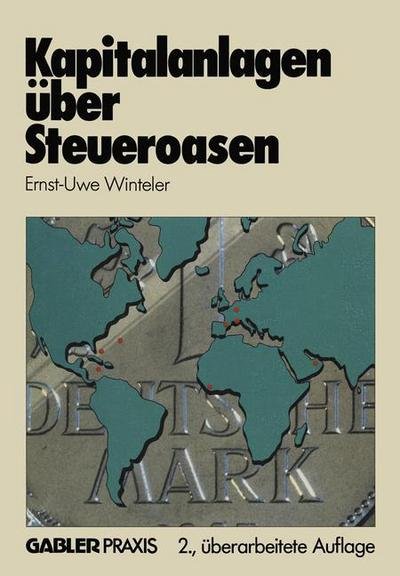 Cover for Ernst-Uwe Winteler · Kapitalanlagen UEber Steueroasen (Pocketbok) [2nd Softcover Reprint of the Original 2nd 1983 edition] (1983)