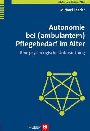 Cover for Zander · Autonomie bei (ambulantem) Pfleg (Book)