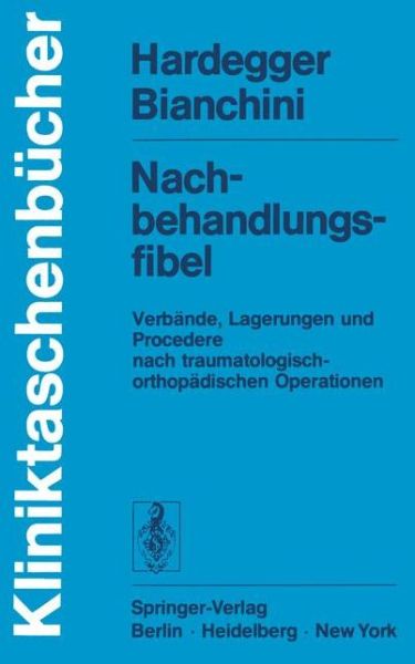 Cover for F. Hardegger · Nachbehandlungsfibel - Kliniktaschenbucher (Paperback Book) [German edition] (1978)