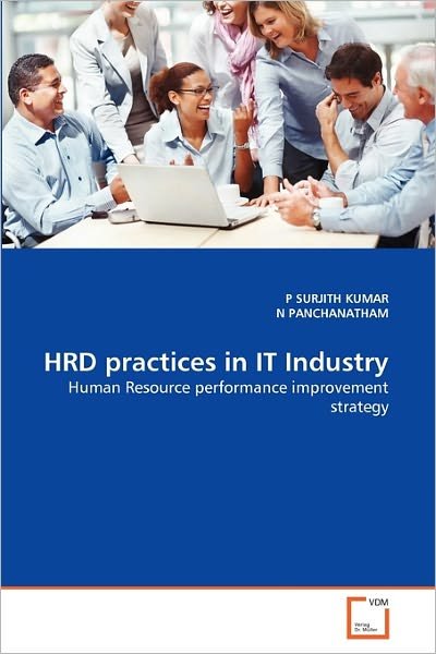 Cover for N Panchanatham · Hrd Practices in It Industry: Human Resource Performance Improvement Strategy (Paperback Book) (2011)
