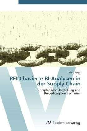 RFID-basierte BI-Analysen in der - Siegel - Böcker -  - 9783639413618 - 21 maj 2012