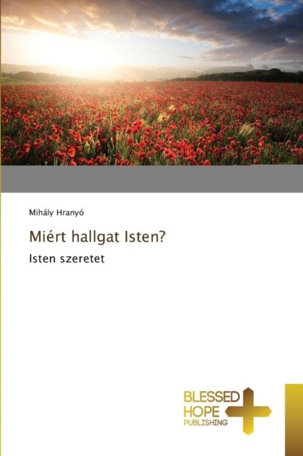 Cover for Hranyó · Miért hallgat Isten? (Bog) (2016)