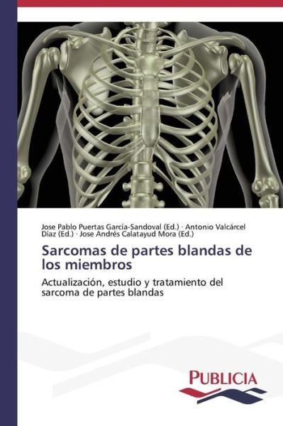 Cover for Puertas Garcia-sandoval Jose Pablo · Sarcomas De Partes Blandas De Los Miembros (Paperback Book) (2014)
