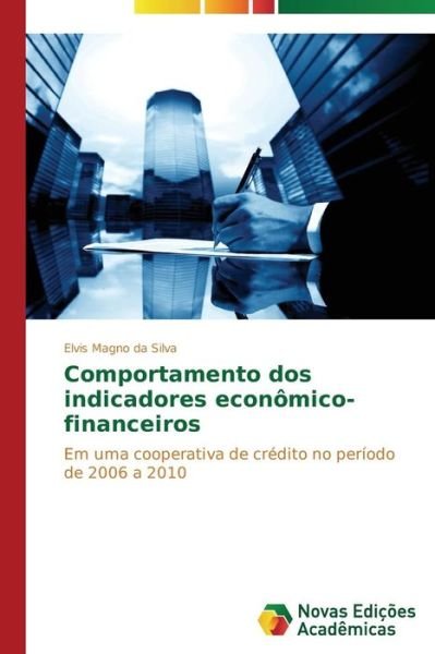 Cover for Silva Elvis Magno Da · Comportamento Dos Indicadores Economico-financeiros (Taschenbuch) (2015)