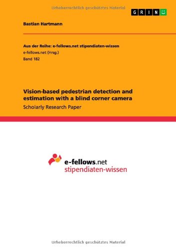 Cover for Bastian Hartmann · Vision-based pedestrian detection and estimation with a blind corner camera (Paperback Book) (2011)