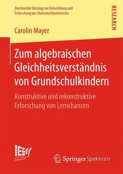 Cover for Mayer · Zum algebraischen Gleichheitsverstaendnis von Grundschulkindern (Book) (2018)