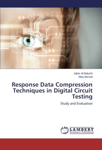 Cover for Afaq Ahmad · Response Data Compression Techniques in Digital Circuit Testing: Study and Evaluation (Paperback Bog) (2014)