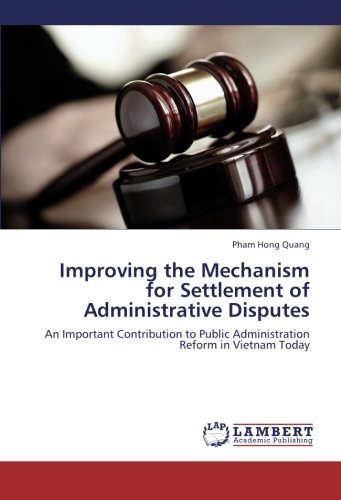 Cover for Pham Hong Quang · Improving the Mechanism for Settlement of Administrative Disputes: an Important Contribution to Public Administration Reform in Vietnam Today (Taschenbuch) (2012)