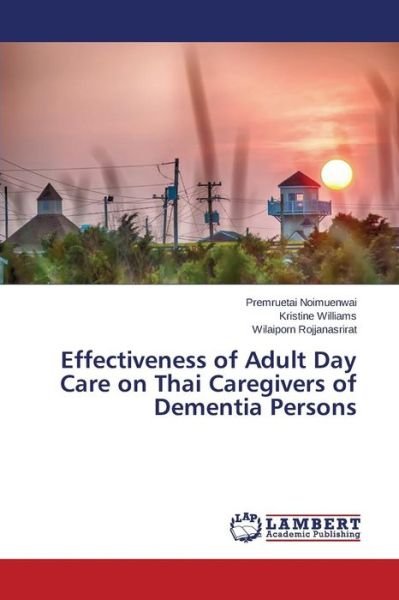 Cover for Noimuenwai · Effectiveness of Adult Day C (Bok) (2015)