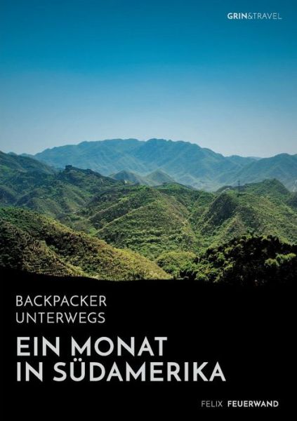 Cover for Feuerwand · Backpacker unterwegs. Ein Mon (Bok) (2016)