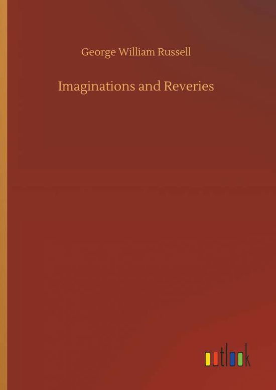 Imaginations and Reveries - Russell - Böcker -  - 9783732668618 - 15 maj 2018