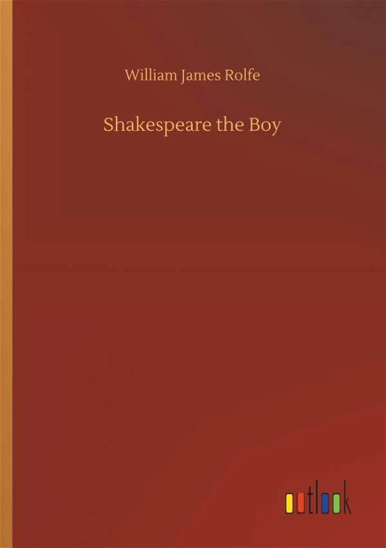 Cover for Rolfe · Shakespeare the Boy (Book) (2018)