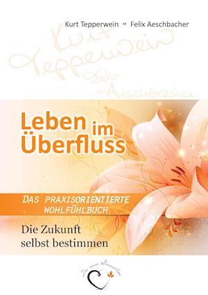 Cover for Tepperwein · Leben im Überfluss - Die Zuk (Bog)