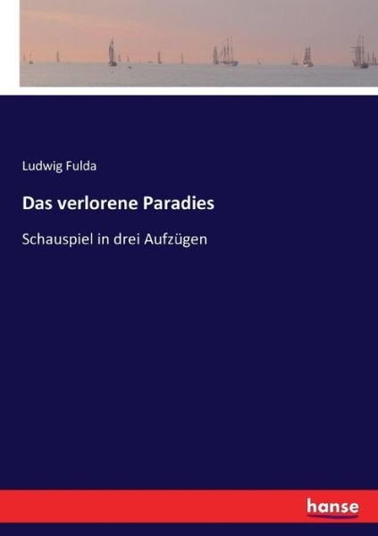 Cover for Fulda · Das verlorene Paradies (Buch) (2017)