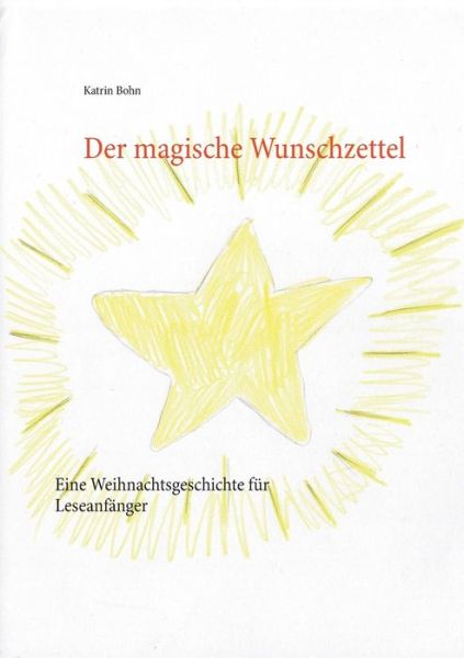 Cover for Bohn · Der magische Wunschzettel (Book) (2019)