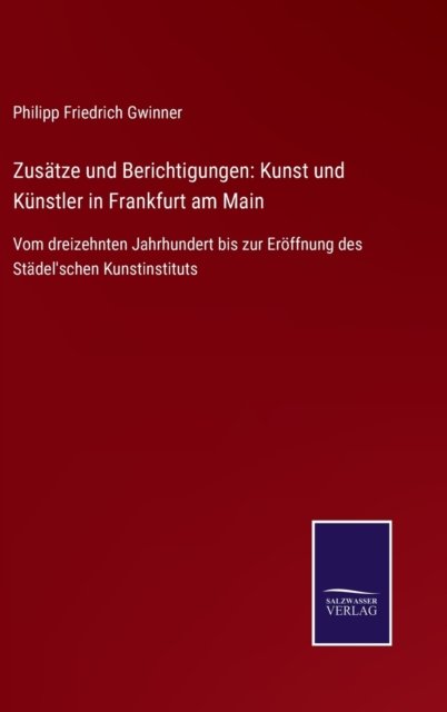Cover for Philipp Friedrich Gwinner · Zusatze und Berichtigungen (Hardcover bog) (2021)