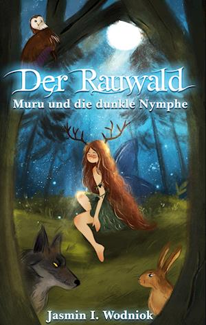 Cover for Jasmin I. Wodniok · Der Rauwald (Innbunden bok) (2021)