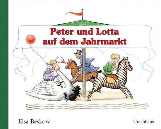 Peter und Lotta auf dem Jahrmark - Beskow - Books - Libri GmbH - 9783825179618 - February 24, 2016