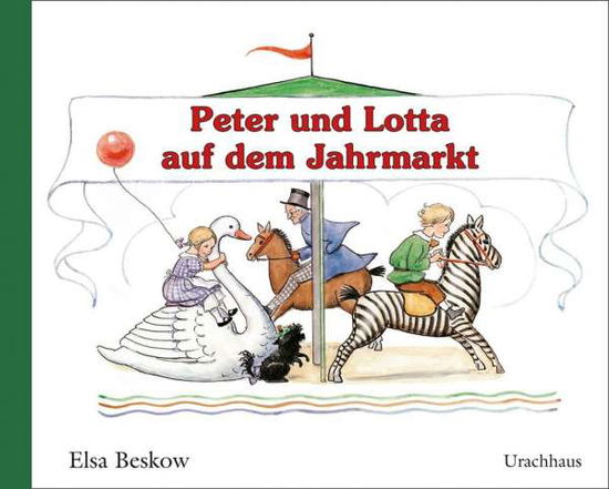 Peter und Lotta auf dem Jahrmark - Beskow - Kirjat - Libri GmbH - 9783825179618 - keskiviikko 24. helmikuuta 2016