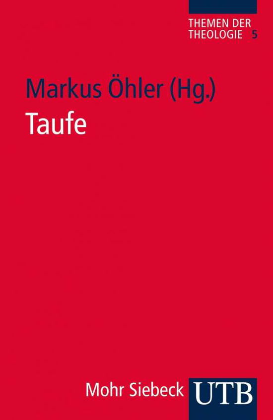 UTB.3661 Öhler.Taufe (Book) (2012)