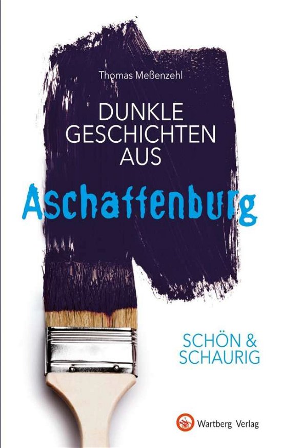 Cover for Meßenzehl · SCHÖN &amp; SCHAURIG - Dunkle Ges (Book)