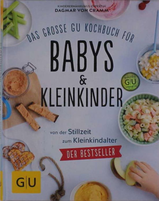 Cover for Cramm · Das große GU Kochbuch für Babys &amp; (Bok)