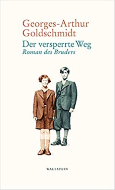 Der versperrte Weg - Georges-Arthur Goldschmidt - Books - Wallstein Verlag GmbH - 9783835350618 - July 1, 2021