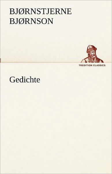 Gedichte - Bjornstjerne Bjornson - Livres - tredition - 9783842488618 - 5 mai 2012