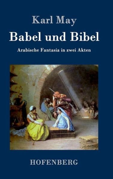 Cover for Karl May · Babel Und Bibel (Hardcover Book) (2015)