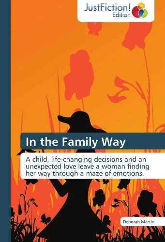 Cover for Deborah Martin · In the Family Way: a Child, Life-changing Decisions and an Unexpected Love Leave a Woman Finding Her Way Through a Maze of Emotions. (Taschenbuch) (2011)