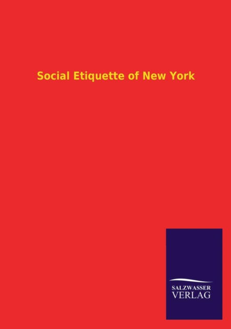 Cover for Ohne Autor · Social Etiquette of New York (Taschenbuch) (2013)