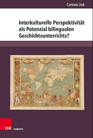 Cover for Corinna Link · Interkulturelle Perspektivitat als Potenzial bilingualen Geschichtsunterrichts?: Eine empirische Studie (Hardcover Book) (2023)