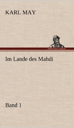 Cover for Karl May · Im Lande Des Mahdi 1 (Hardcover bog) [German edition] (2012)
