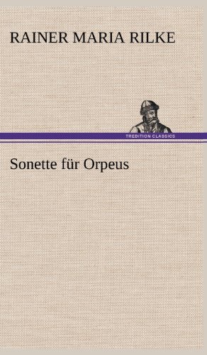 Cover for Rainer Maria Rilke · Sonette Fur Orpeus (Hardcover Book) [German edition] (2012)