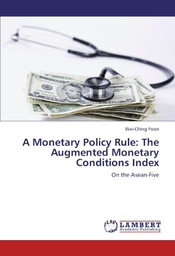 Cover for Wai-ching Poon · A Monetary Policy Rule: the Augmented Monetary Conditions Index: on the Asean-five (Paperback Book) (2012)