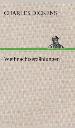 Cover for Charles Dickens · Weihnachtserzahlungen (Hardcover Book) [German edition] (2013)