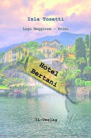 Cover for Isla Tosetti · Hotel Bertani (Buch) (2023)