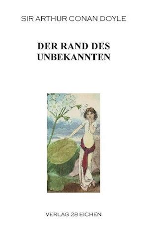 Cover for Sir Arthur Conan Doyle · Der Rand des Unbekannten (Paperback Book) (2015)