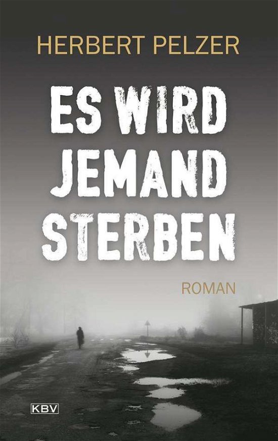Cover for Pelzer · Es wird jemand sterben (Book)