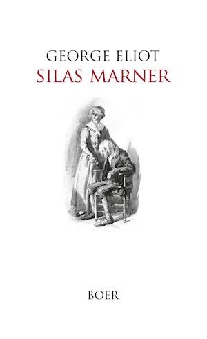 Cover for George Eliot · Silas Marner (Inbunden Bok) (2021)