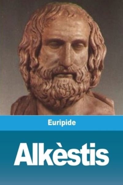 Cover for Euripide · Alkestis (Paperback Bog) (2020)