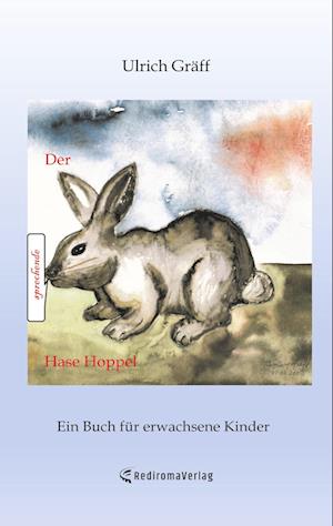 Cover for Gräff Ulrich · Der sprechende Hase Hoppel (Book) (2022)