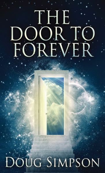 Cover for Doug Simpson · The Door To Forever (Hardcover Book) (2021)