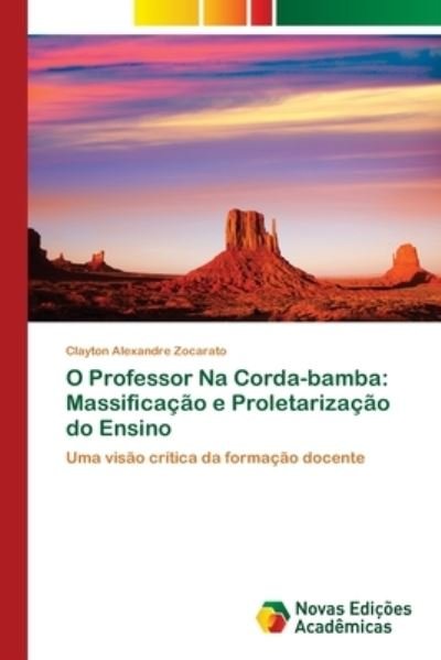 Cover for Zocarato · O Professor Na Corda-bamba: Ma (Buch) (2018)