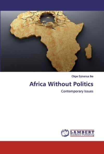 Cover for Ike · Africa Without Politics (Bok) (2020)