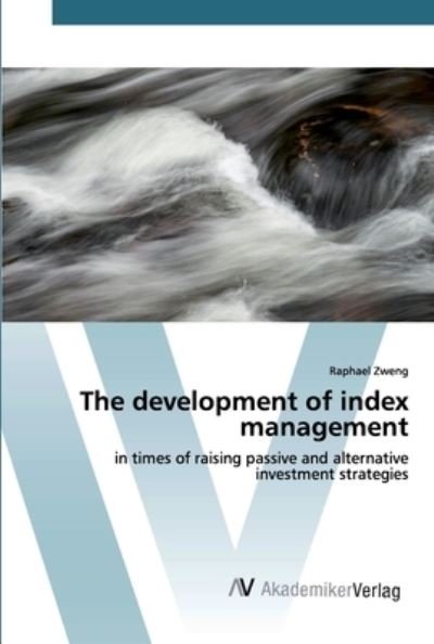 Cover for Zweng · The development of index manageme (Buch) (2019)