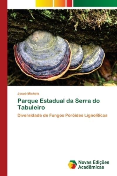 Parque Estadual da Serra do Tab - Michels - Books -  - 9786202407618 - September 28, 2017