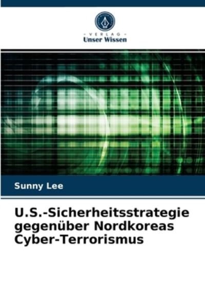 Cover for Lee · U.S.-Sicherheitsstrategie gegenüber (N/A) (2021)