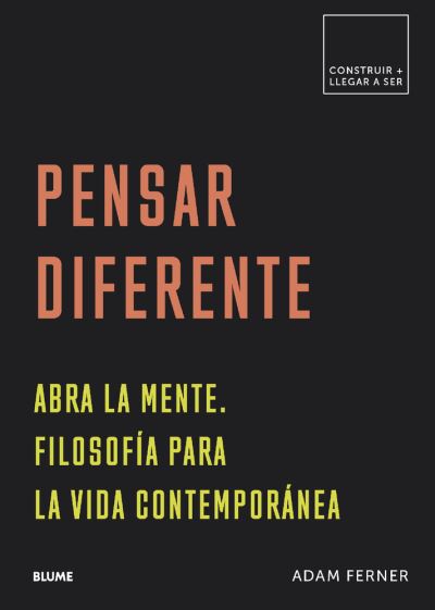 Cover for Adam Ferner · Pensar Diferente. Abra La Mente Filosofia Para La Vida Contemporanea (Paperback Book) (2020)